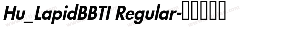 Hu_LapidBBTI Regular字体转换